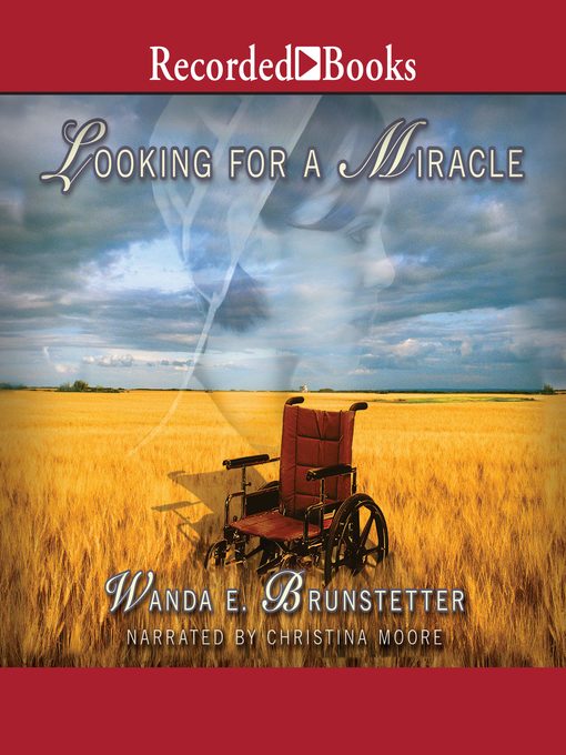 Title details for Looking for a Miracle by Wanda E. Brunstetter - Available